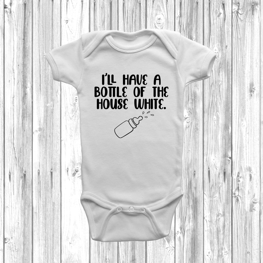 Get trendy with I'll Have A Bottle Of The House White Baby Grow - Baby Grow available at DizzyKitten. Grab yours for £8.45 today!