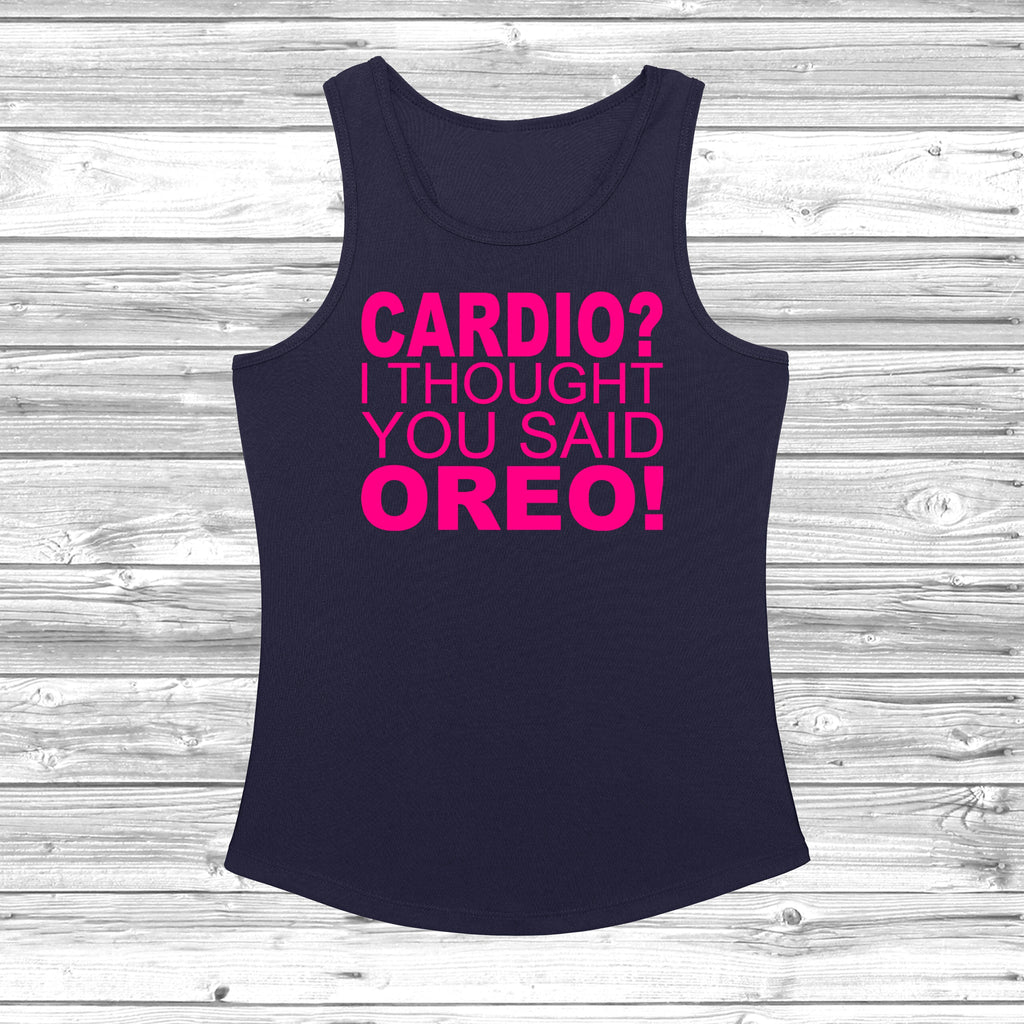 Get trendy with Cardio? I Thought You Said Oreo! Women's Cool Vest - Vest available at DizzyKitten. Grab yours for £11.49 today!