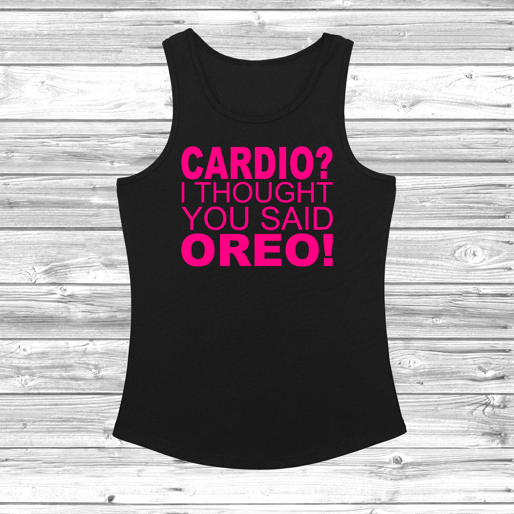 Get trendy with Cardio? I Thought You Said Oreo! Women's Cool Vest - Vest available at DizzyKitten. Grab yours for £11.49 today!