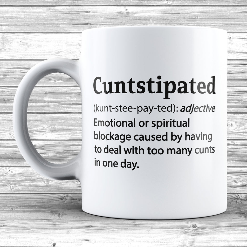 Get trendy with Cuntstipated Definition 11oz / 15oz Mug - Mug available at DizzyKitten. Grab yours for £4.49 today!