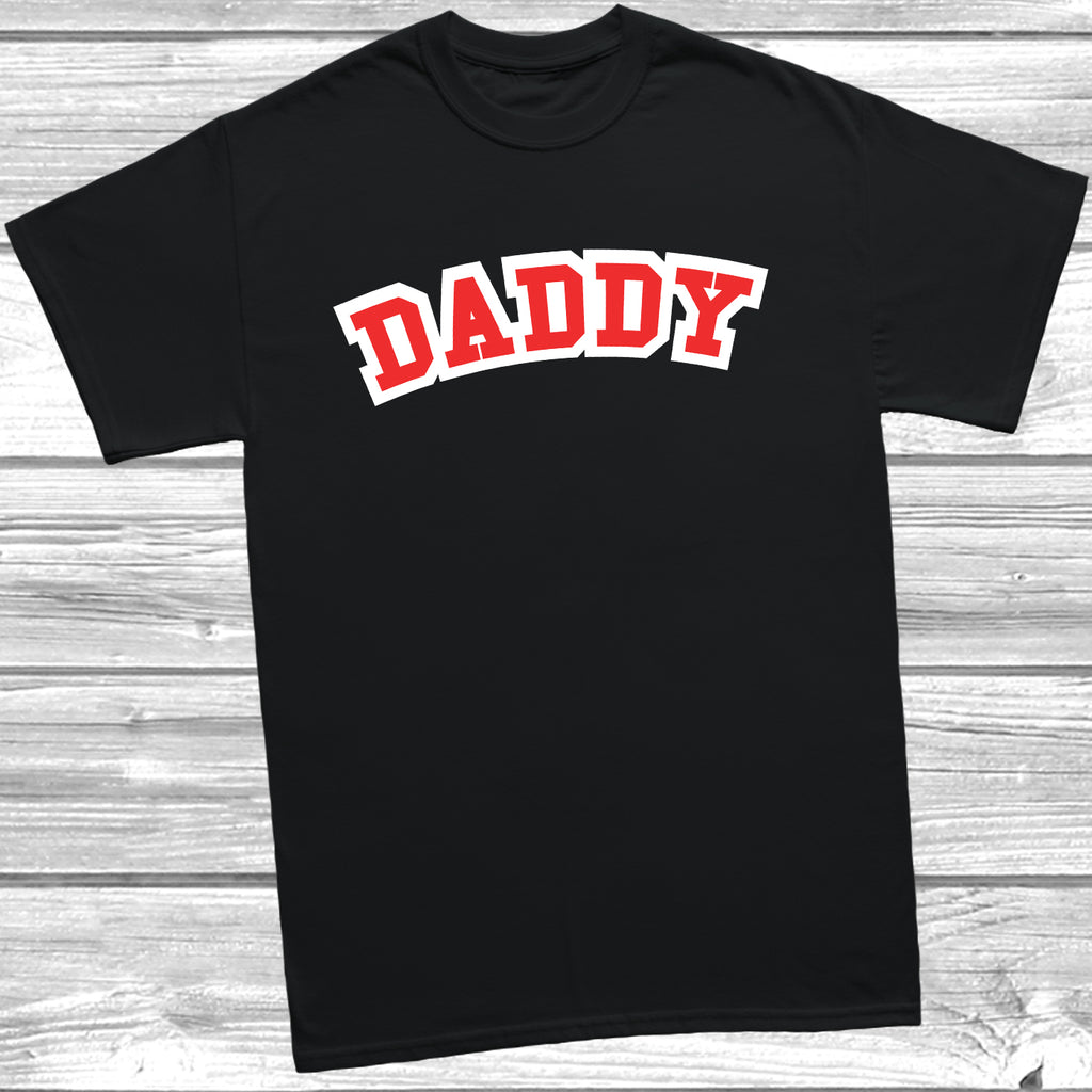 Get trendy with Daddy T-Shirt - T-Shirt available at DizzyKitten. Grab yours for £9.99 today!