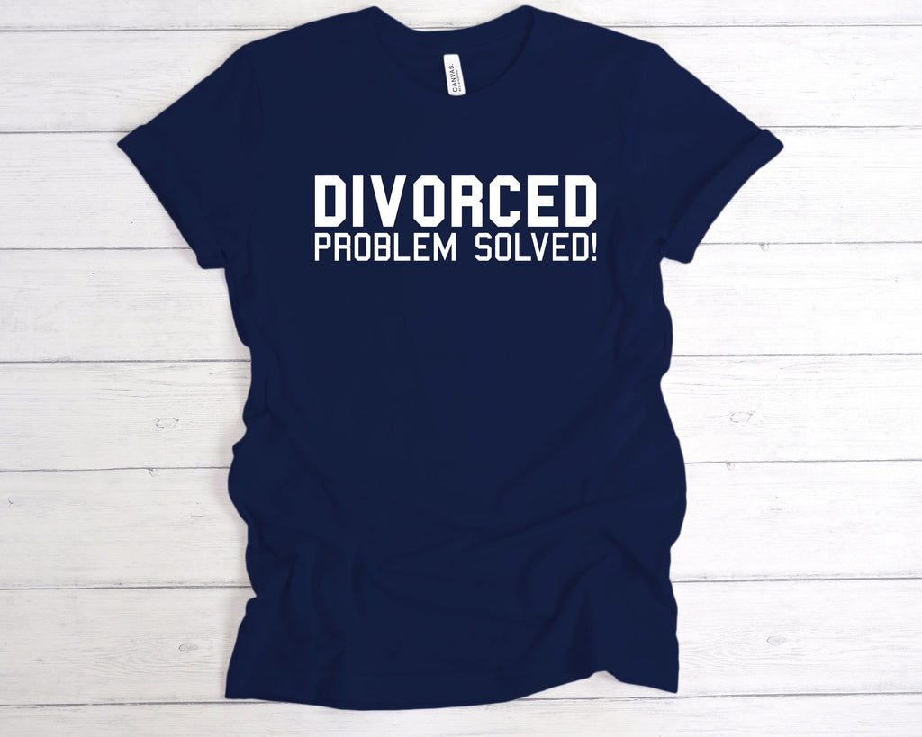 Get trendy with Divorced Problem Solved! T-Shirt - T-Shirt available at DizzyKitten. Grab yours for £12.99 today!