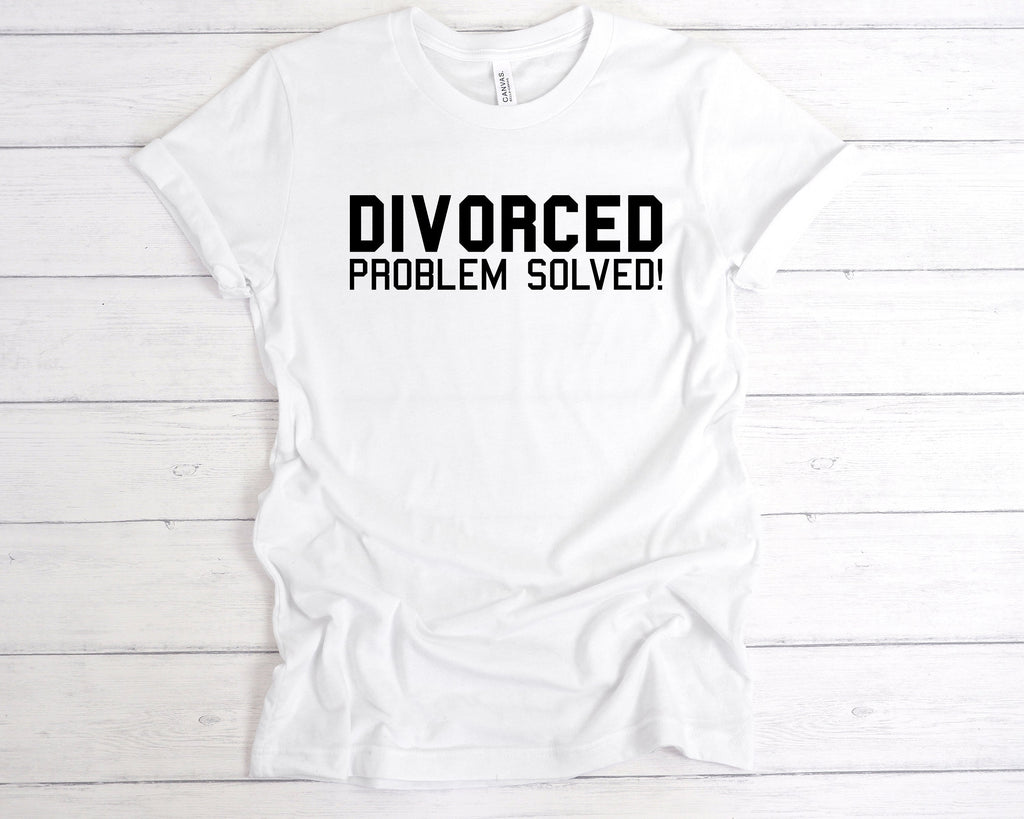 Get trendy with Divorced Problem Solved! T-Shirt - T-Shirt available at DizzyKitten. Grab yours for £12.99 today!