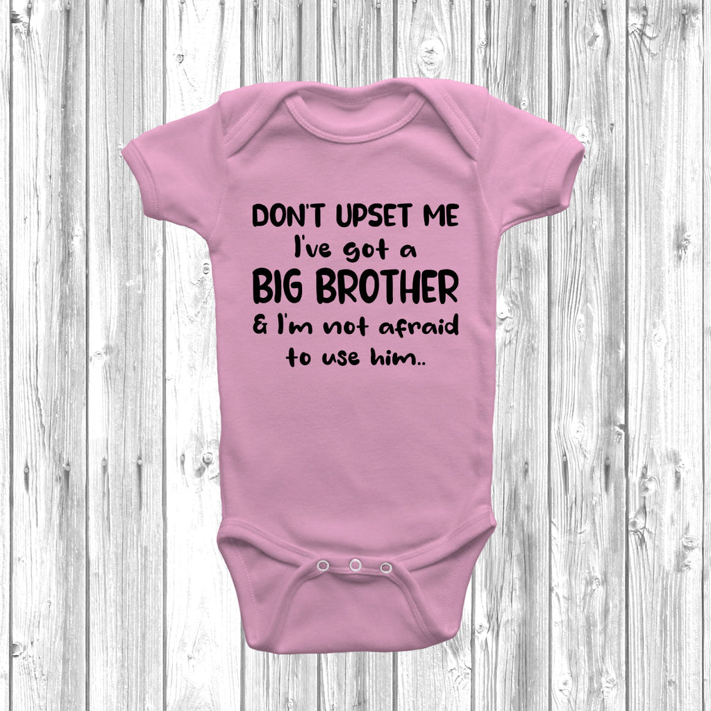 Get trendy with Don't Upset Me I've Got A Big Brother Baby Grow - Baby Grow available at DizzyKitten. Grab yours for £8.49 today!