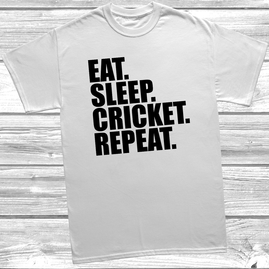 Get trendy with Eat Sleep Cricket Repeat T-Shirt - T-Shirt available at DizzyKitten. Grab yours for £8.49 today!