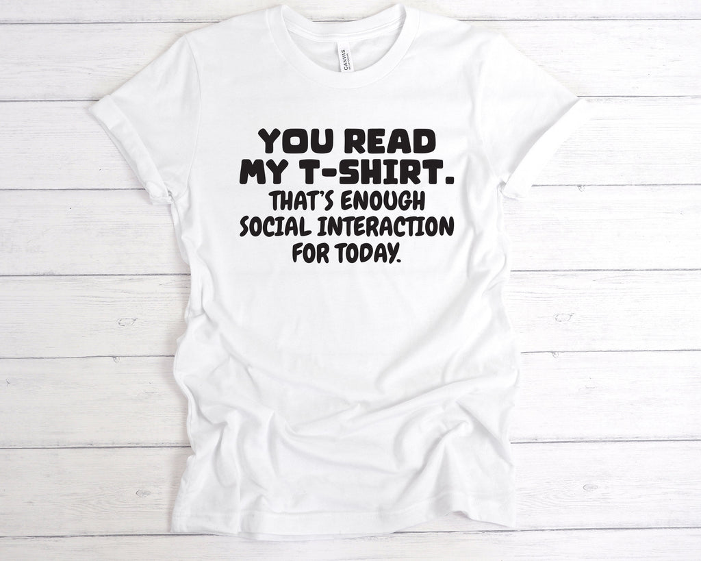 Get trendy with Enough Social Interaction T-Shirt - T-Shirt available at DizzyKitten. Grab yours for £12.99 today!