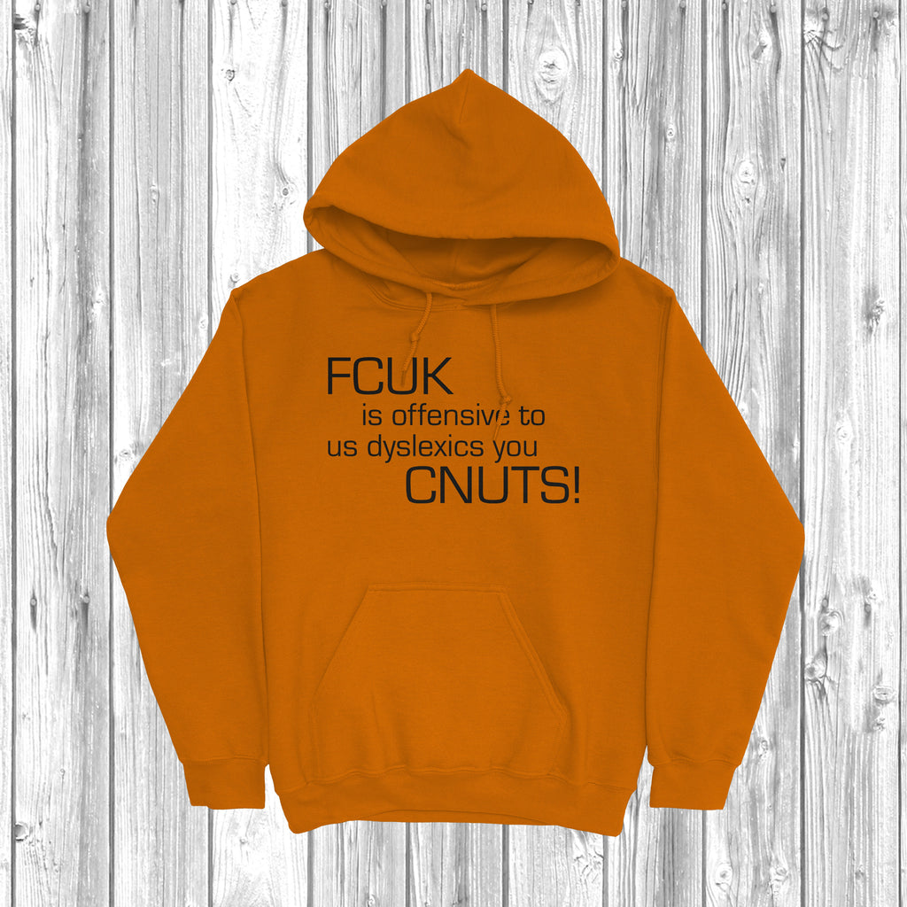 Get trendy with FCUK Is Offensive To Dyslexics Hoodie - Hoodie available at DizzyKitten. Grab yours for £28.49 today!