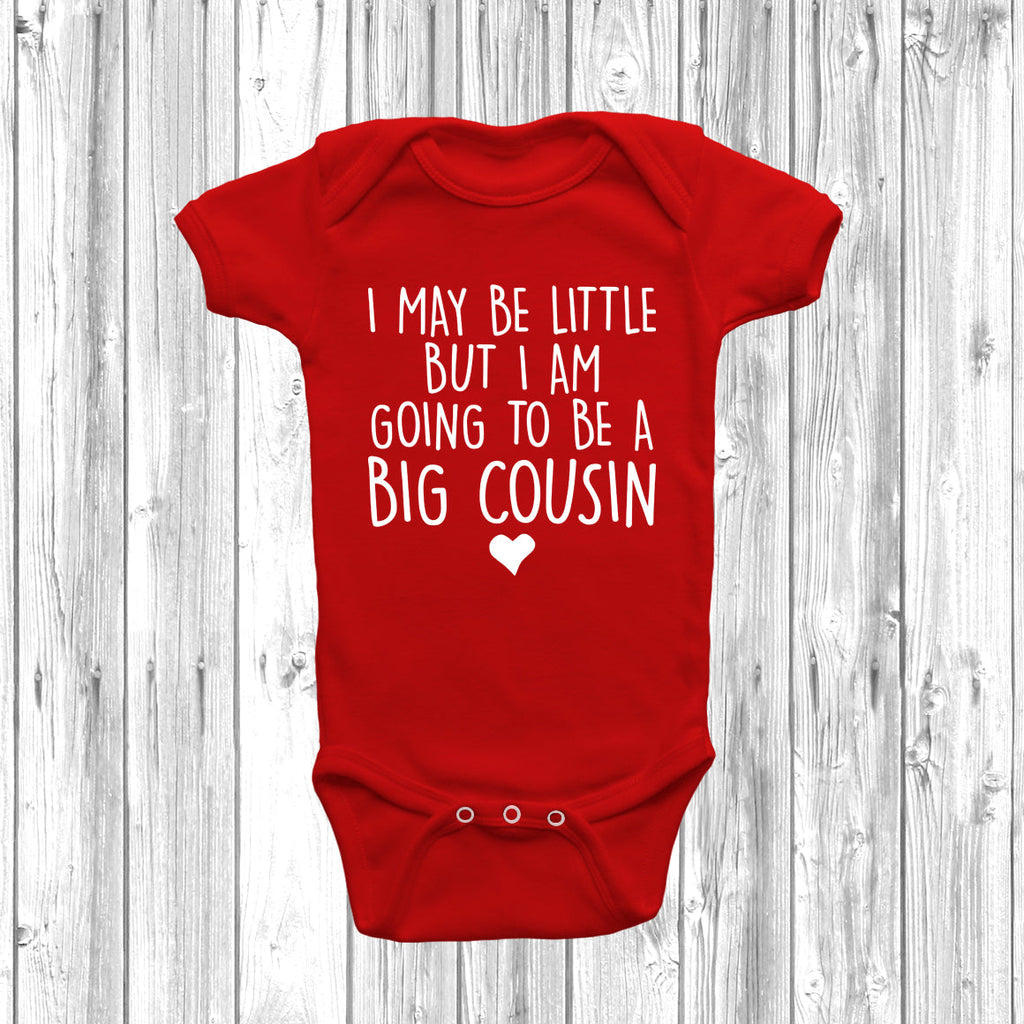 Get trendy with I May Be Little But I Am Going To Be A Big Cousin Baby Grow - Baby Grow available at DizzyKitten. Grab yours for £8.45 today!