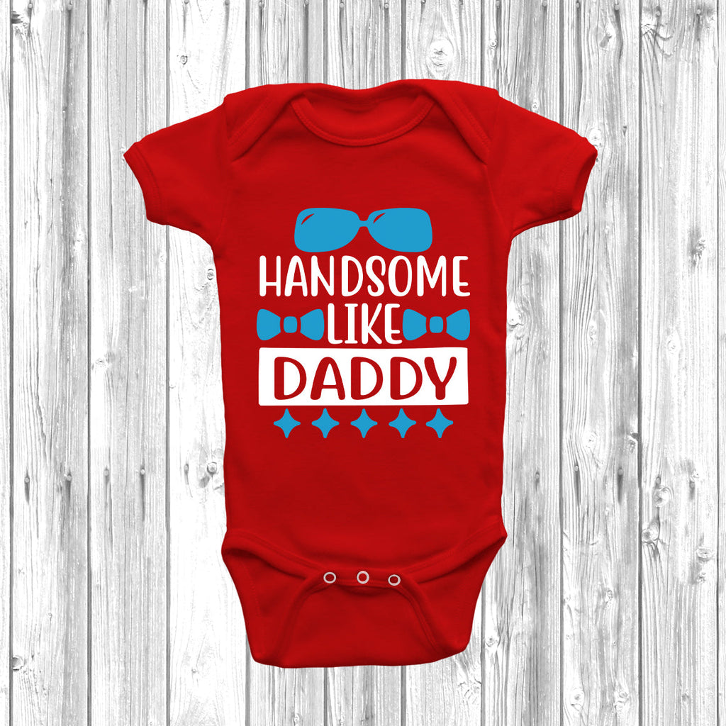 Get trendy with Handsome Like Daddy Baby Grow - Baby Grow available at DizzyKitten. Grab yours for £9.49 today!