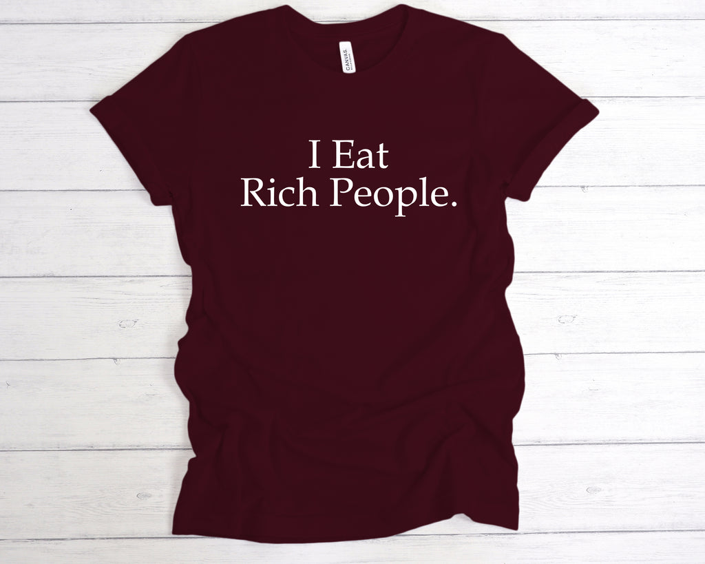 Get trendy with I Eat Rich People T-Shirt - T-Shirt available at DizzyKitten. Grab yours for £12.99 today!