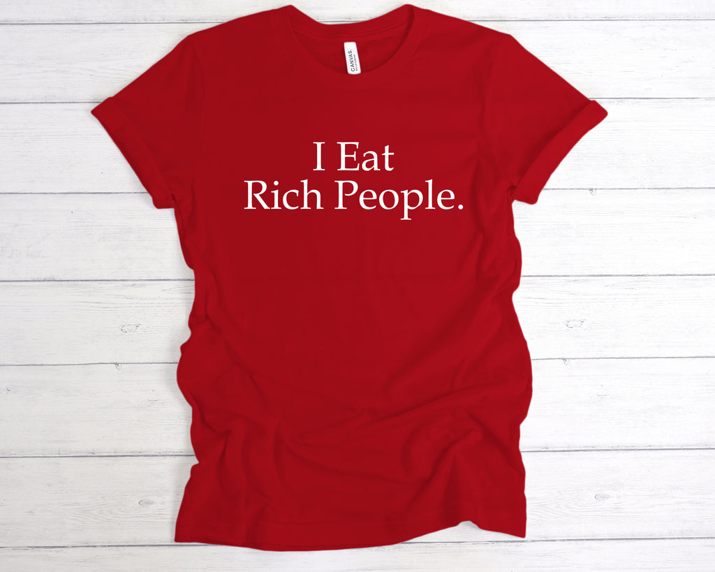 Get trendy with I Eat Rich People T-Shirt - T-Shirt available at DizzyKitten. Grab yours for £12.99 today!