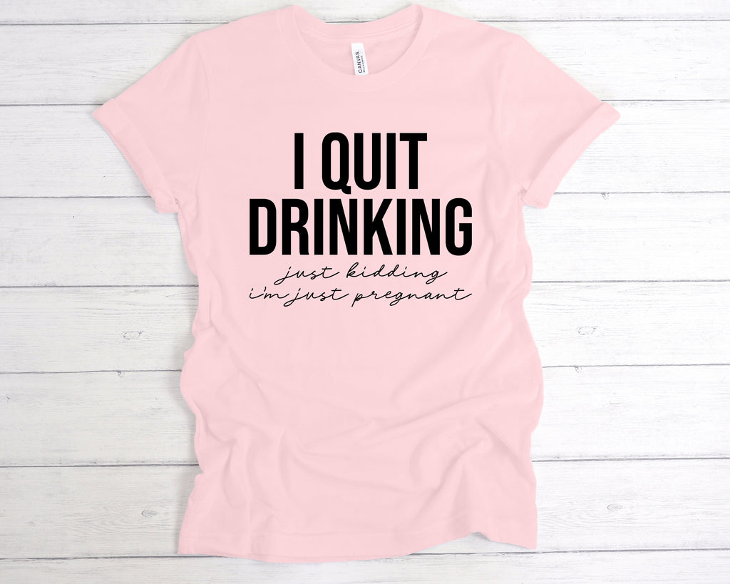 Get trendy with I Quit Drinking Just Kidding I'm Pregnant T-Shirt - T-Shirt available at DizzyKitten. Grab yours for £12.99 today!