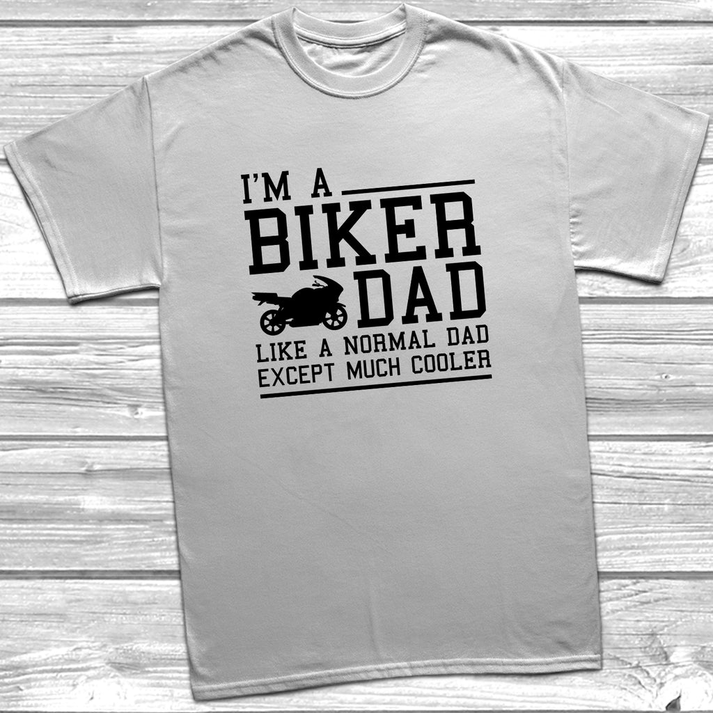 Get trendy with I'm A Biker Dad Like Normal Dad Except Much Cooler T-Shirt - T-Shirt available at DizzyKitten. Grab yours for £9.49 today!