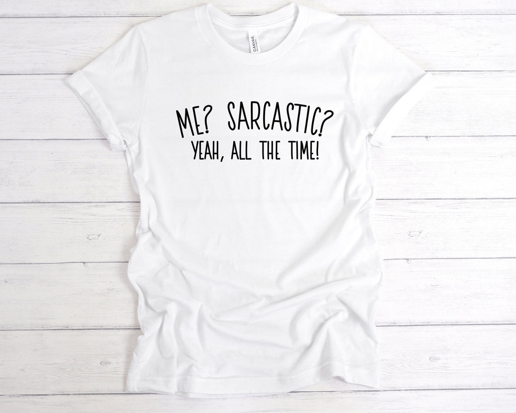 Get trendy with Me? Sarcastic? All The Time T-Shirt - T-Shirt available at DizzyKitten. Grab yours for £12.99 today!