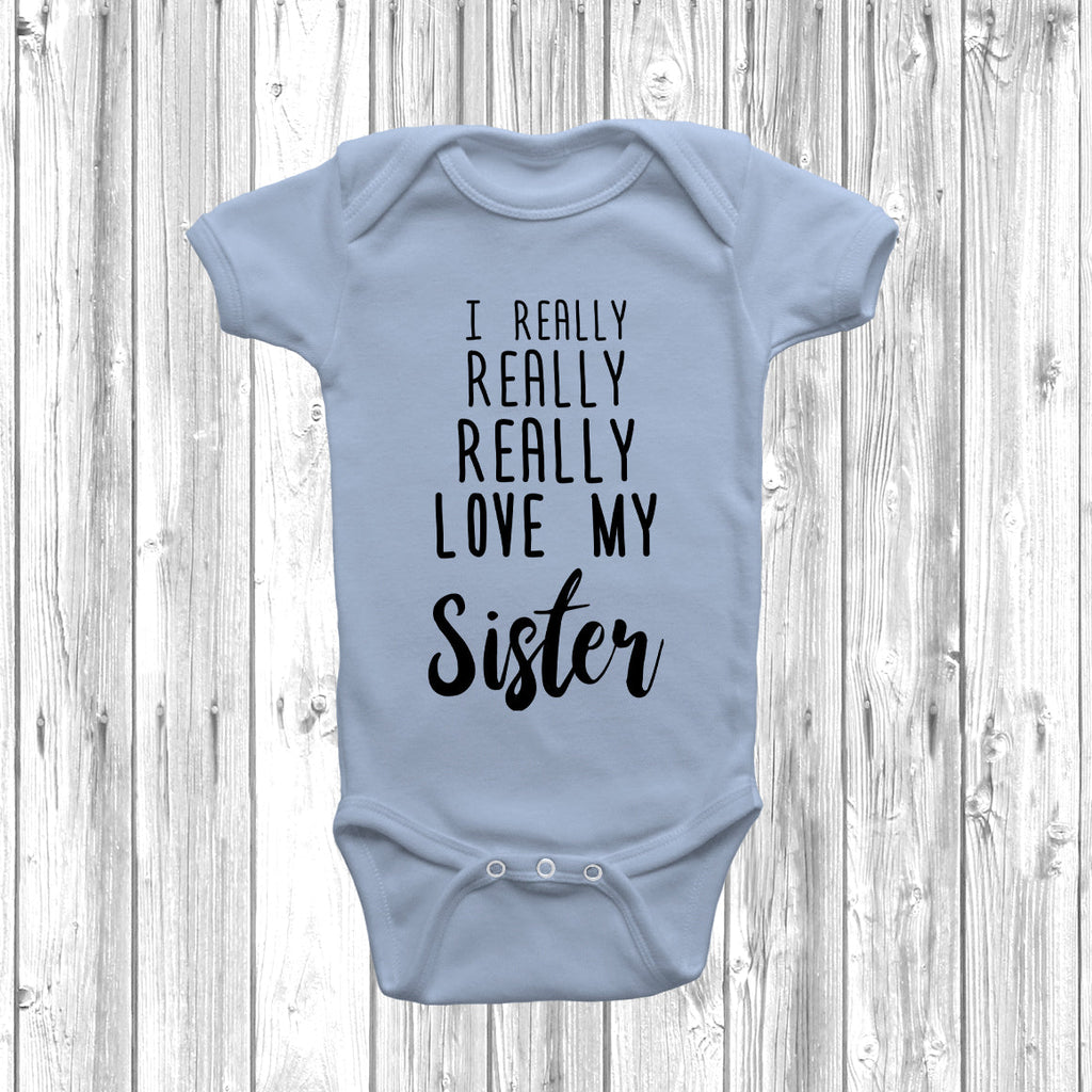 Get trendy with I Really Really Love My Sister Baby Grow - Baby Grow available at DizzyKitten. Grab yours for £8.99 today!