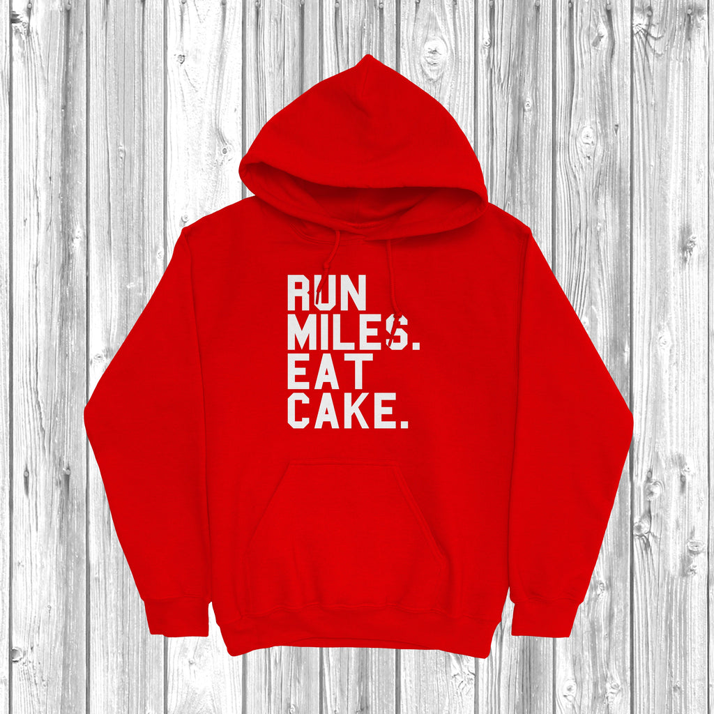 Get trendy with Run Miles Eat Cake Hoodie - Hoodie available at DizzyKitten. Grab yours for £28.49 today!