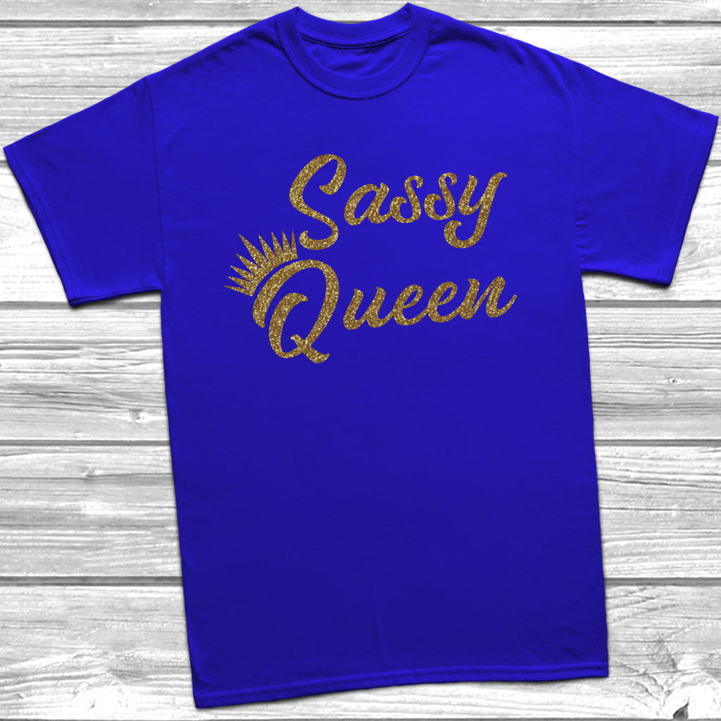 Get trendy with Sassy Queen T-Shirt - T-Shirt available at DizzyKitten. Grab yours for £9.99 today!