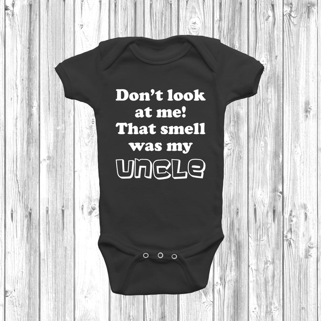 Get trendy with Don't Look At Me! That Smell Was My Uncle Baby Grow - Baby Grow available at DizzyKitten. Grab yours for £8.45 today!