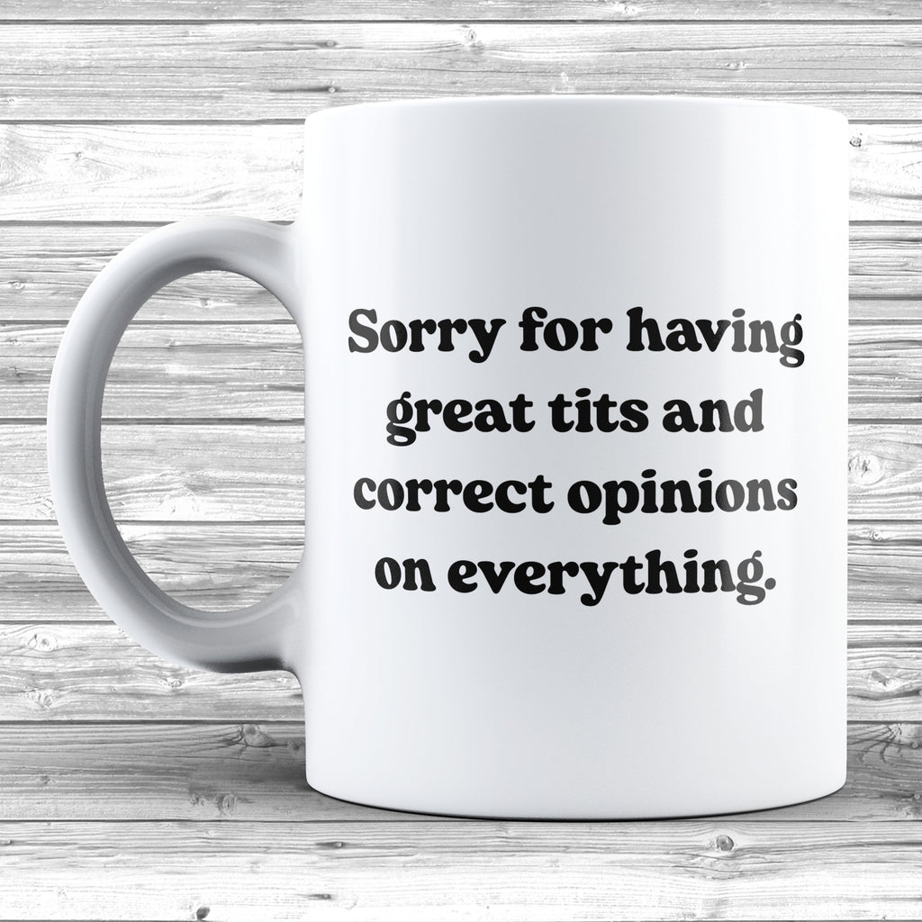 Get trendy with Sorry For Having Great Tits 11oz / 15oz Mug - Mug available at DizzyKitten. Grab yours for £4.49 today!