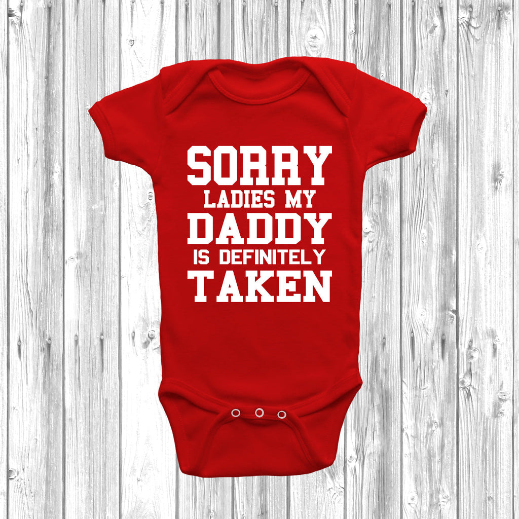 Get trendy with Sorry Ladies My Daddy Is Taken Baby Grow - Baby Grow available at DizzyKitten. Grab yours for £8.45 today!