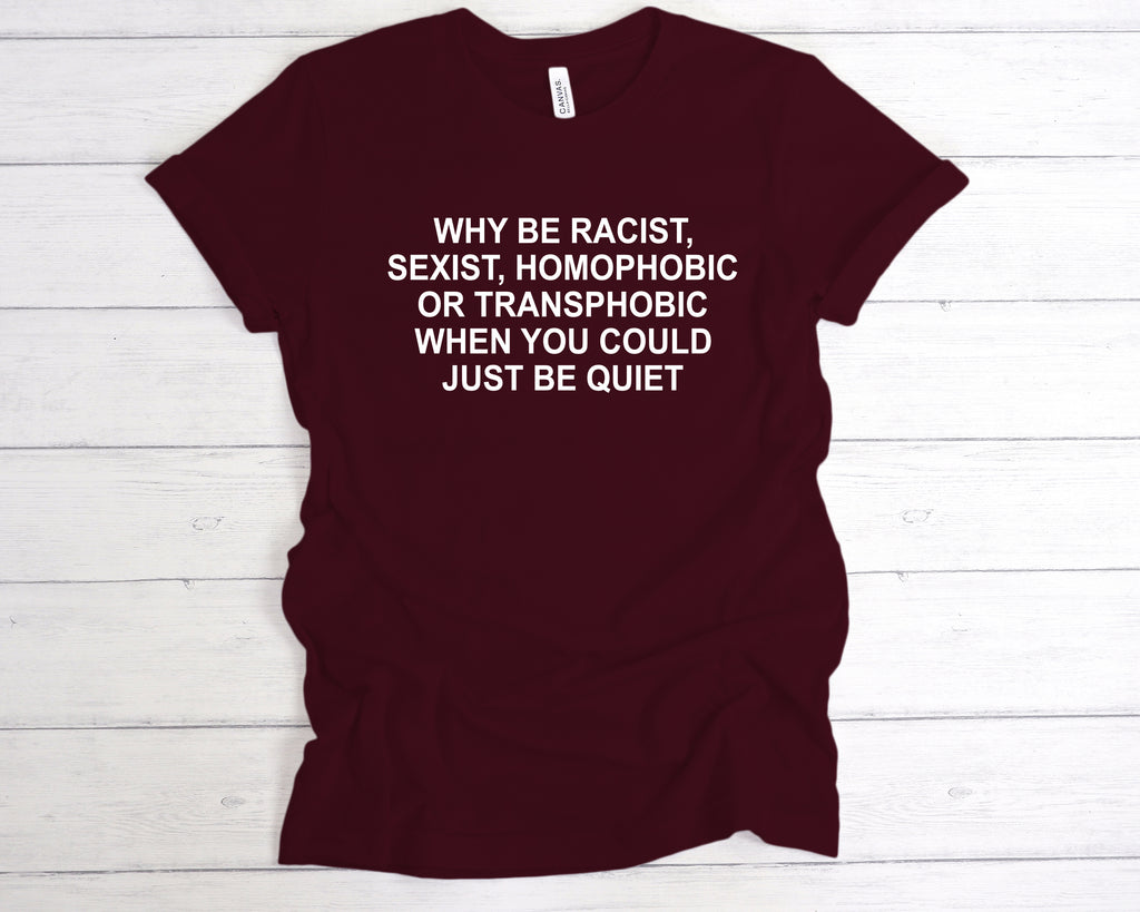 Get trendy with Why Be Racist Premium T-Shirt - T-Shirt available at DizzyKitten. Grab yours for £12.99 today!