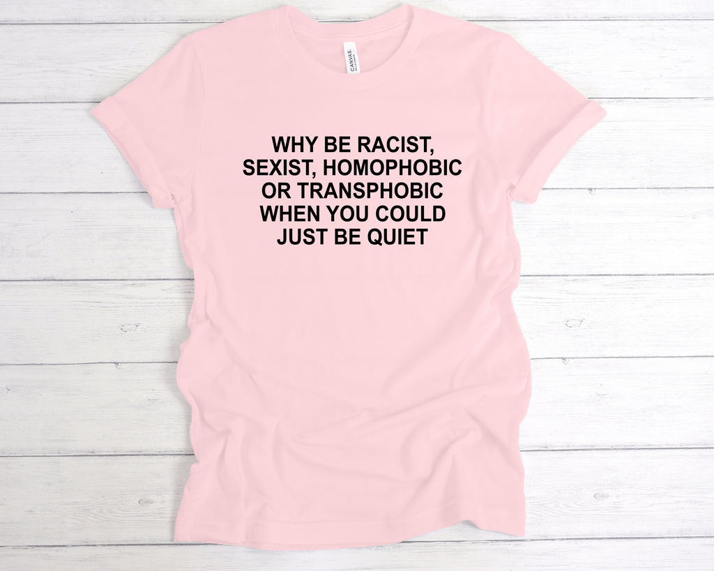 Get trendy with Why Be Racist Premium T-Shirt - T-Shirt available at DizzyKitten. Grab yours for £12.99 today!