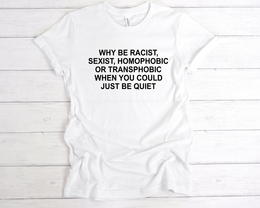 Get trendy with Why Be Racist Premium T-Shirt - T-Shirt available at DizzyKitten. Grab yours for £12.99 today!