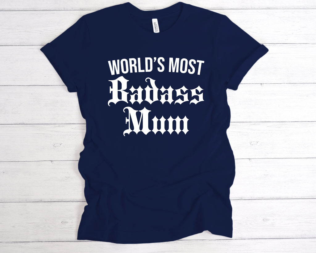 Get trendy with World's Most Badass Mum T-Shirt - T-Shirt available at DizzyKitten. Grab yours for £12.99 today!