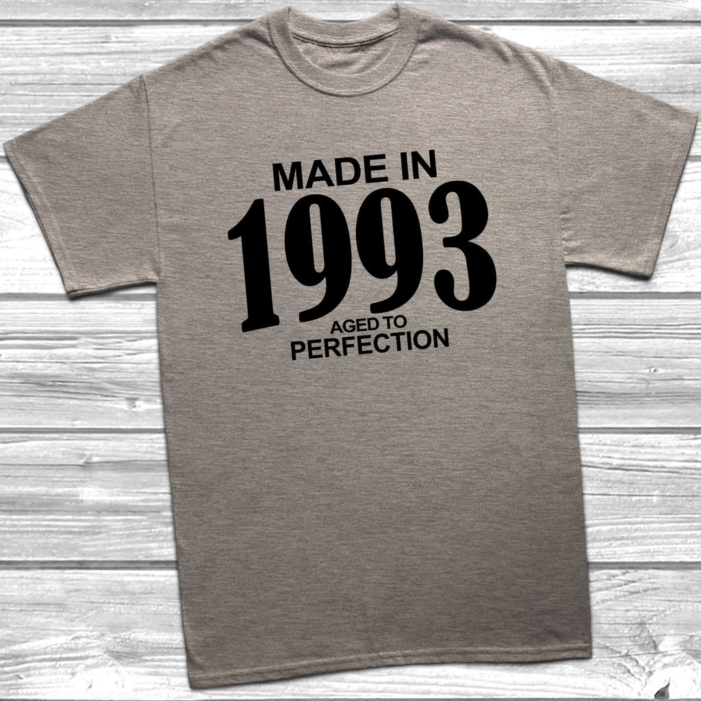 Get trendy with Made In 1993 Aged To Perfection T-Shirt - T-Shirt available at DizzyKitten. Grab yours for £10.49 today!