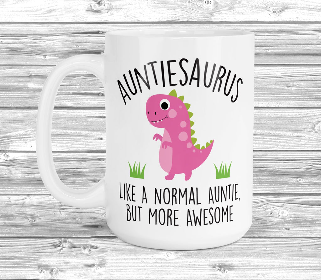 Get trendy with Auntiesaurus 11oz / 15oz Mug - Mug available at DizzyKitten. Grab yours for £4.49 today!
