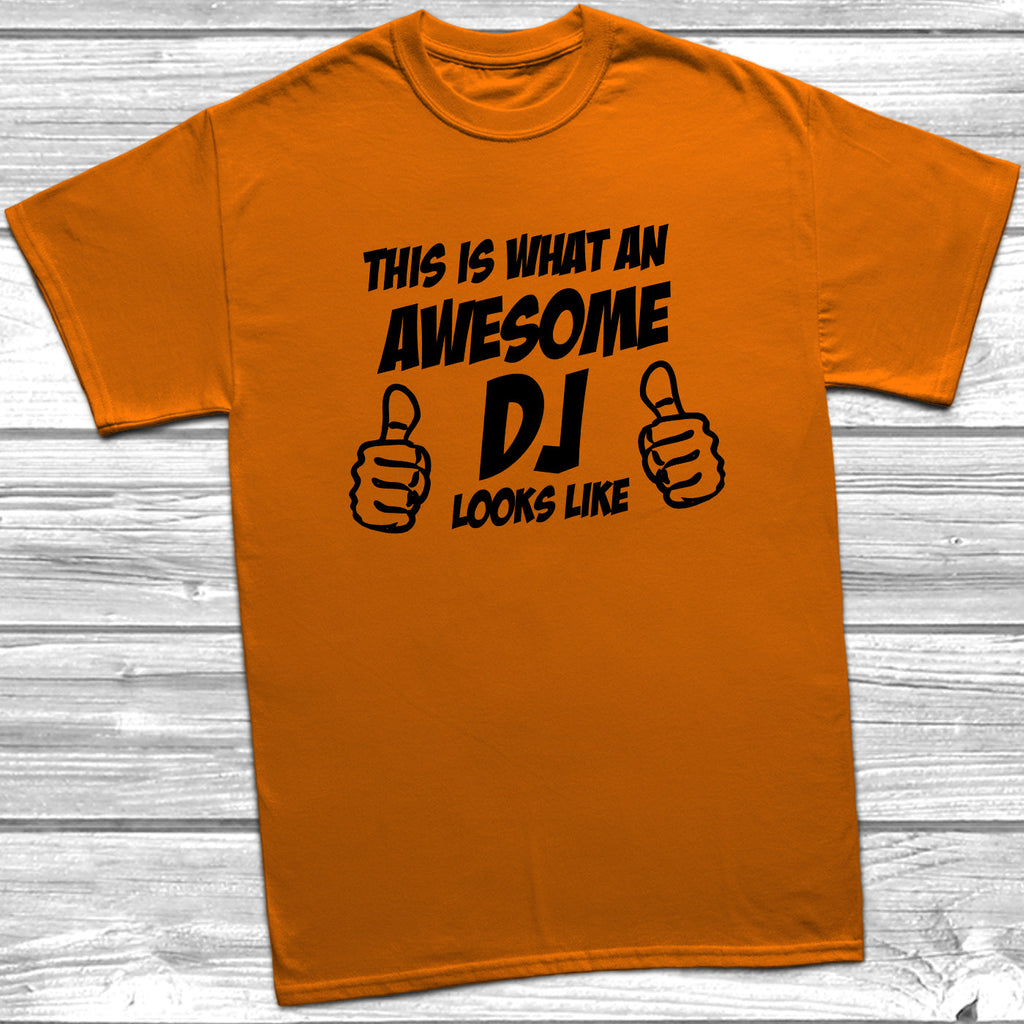 Get trendy with This Is What An Awesome Dj Looks Like T-Shirt - T-Shirt available at DizzyKitten. Grab yours for £9.49 today!