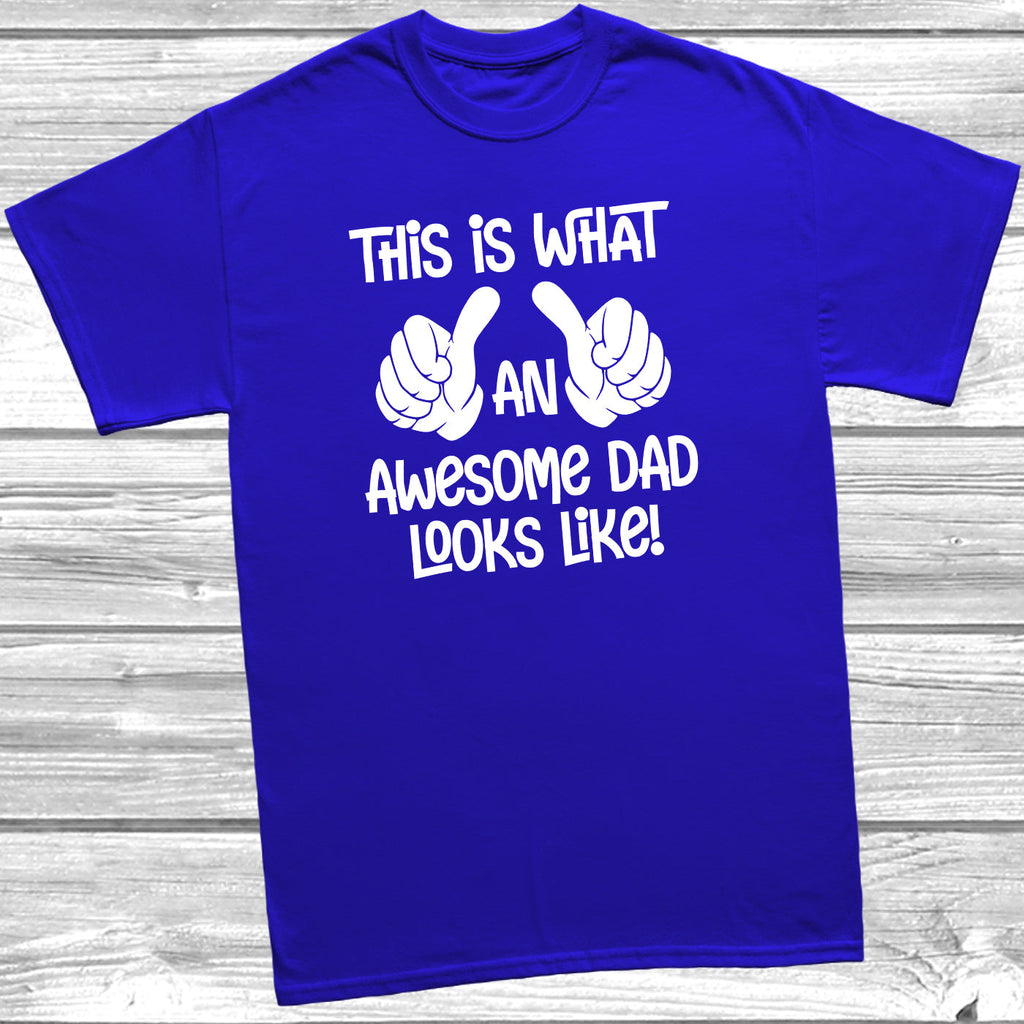 Get trendy with This Is What An Awesome Dad Looks Like T-Shirt - T-Shirt available at DizzyKitten. Grab yours for £8.99 today!