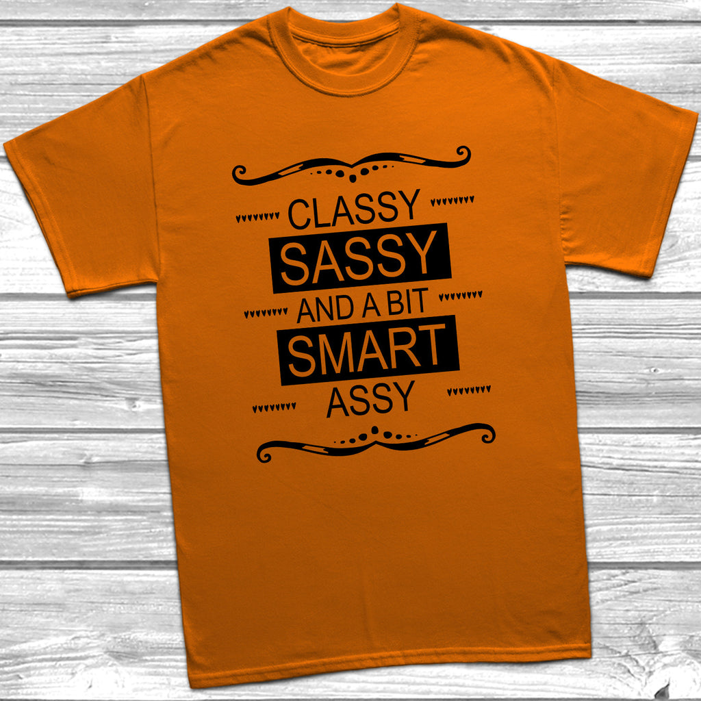 Get trendy with Classy Sassy and A Bit Smart Assy T-Shirt - T-Shirt available at DizzyKitten. Grab yours for £9.49 today!