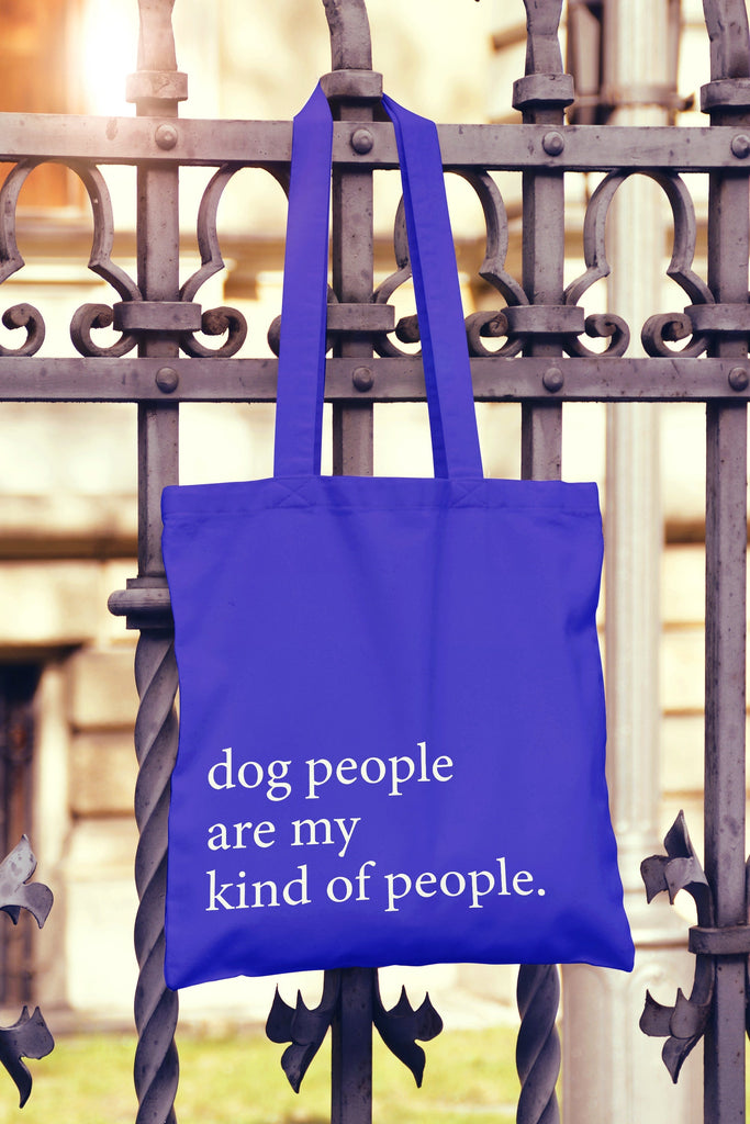 Get trendy with Dog People Are My Kind Of People Tote Bag - Tote Bag available at DizzyKitten. Grab yours for £8.99 today!