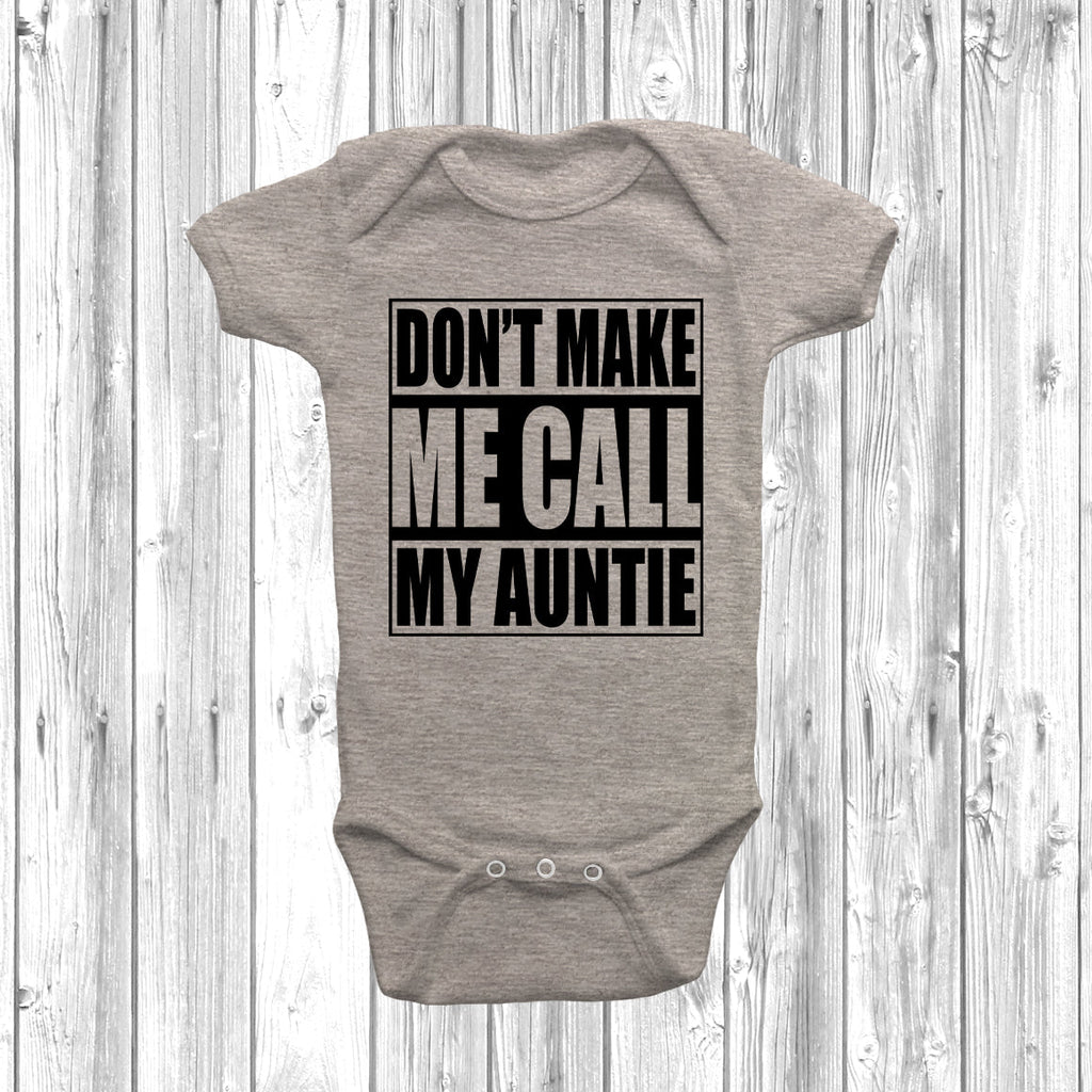 Get trendy with Don't Make Me Call My Auntie Baby Grow - Baby Grow available at DizzyKitten. Grab yours for £8.45 today!