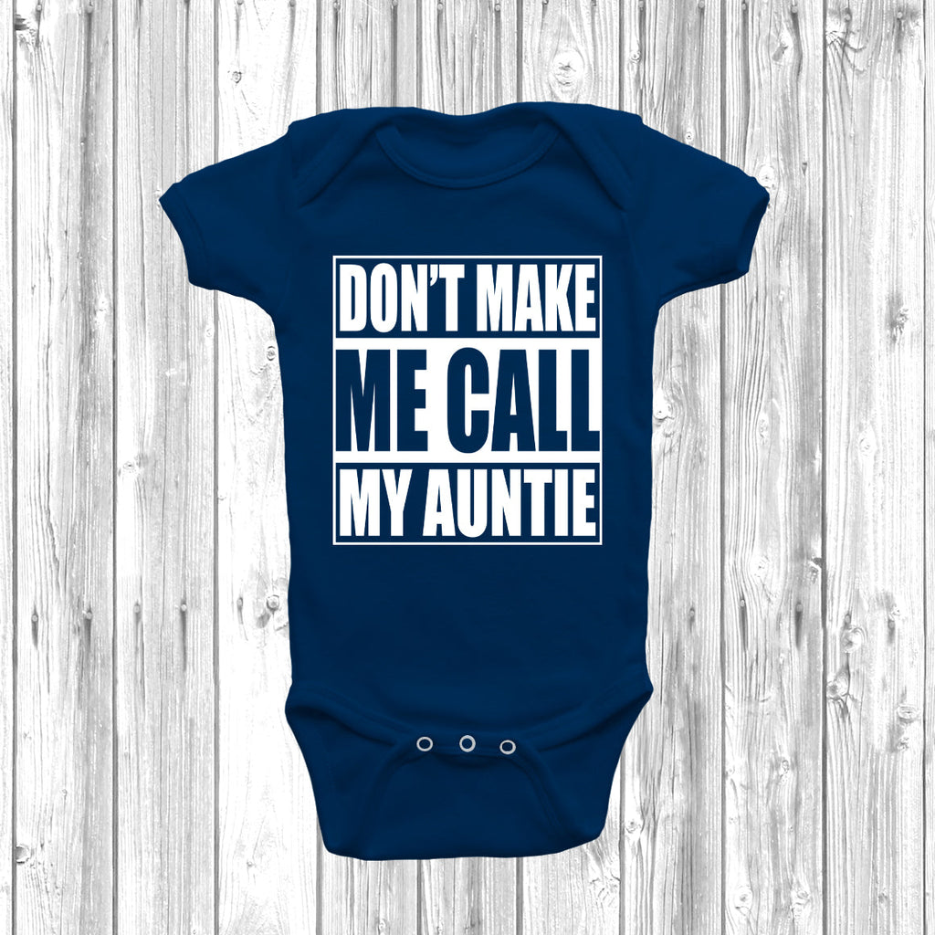 Get trendy with Don't Make Me Call My Auntie Baby Grow - Baby Grow available at DizzyKitten. Grab yours for £8.45 today!