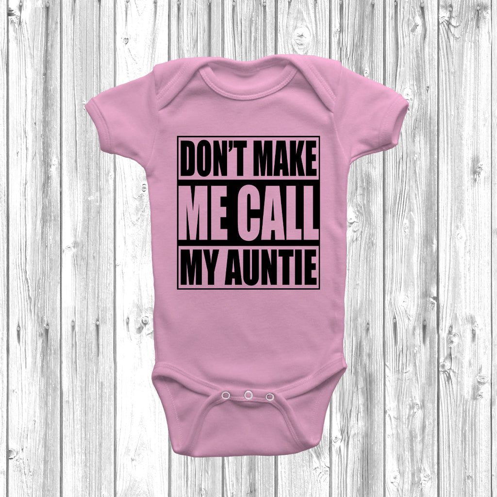 Get trendy with Don't Make Me Call My Auntie Baby Grow - Baby Grow available at DizzyKitten. Grab yours for £8.45 today!