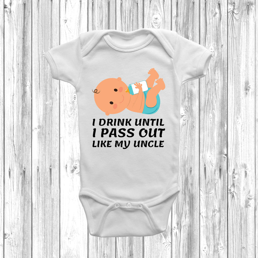Get trendy with I Drink Until I Pass Out Like My Uncle Baby Grow -  available at DizzyKitten. Grab yours for £9.99 today!