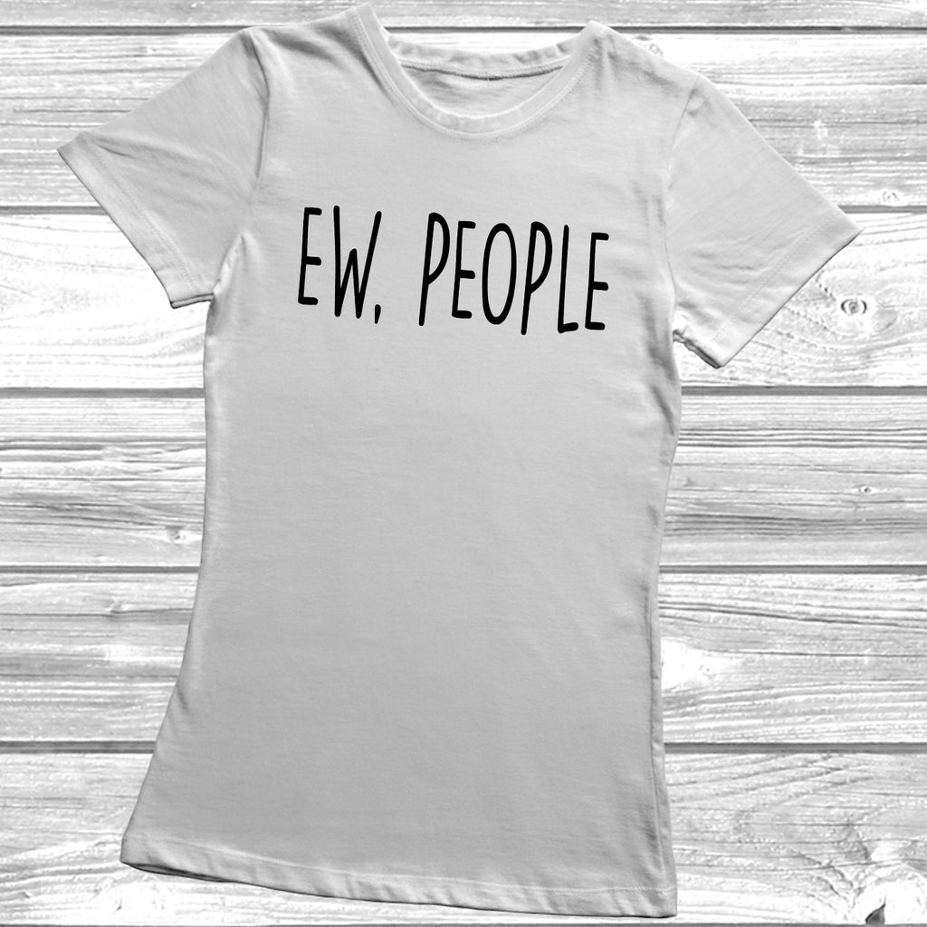 Get trendy with Ew, People T-Shirt -  available at DizzyKitten. Grab yours for £9.49 today!