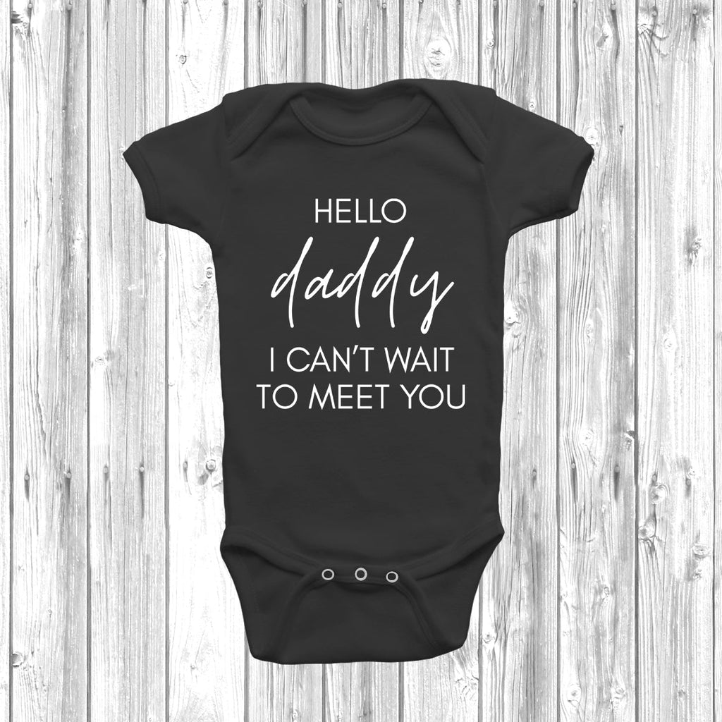 Get trendy with Hello Daddy I Can't Wait To Meet You Baby Grow - Baby Grow available at DizzyKitten. Grab yours for £7.95 today!