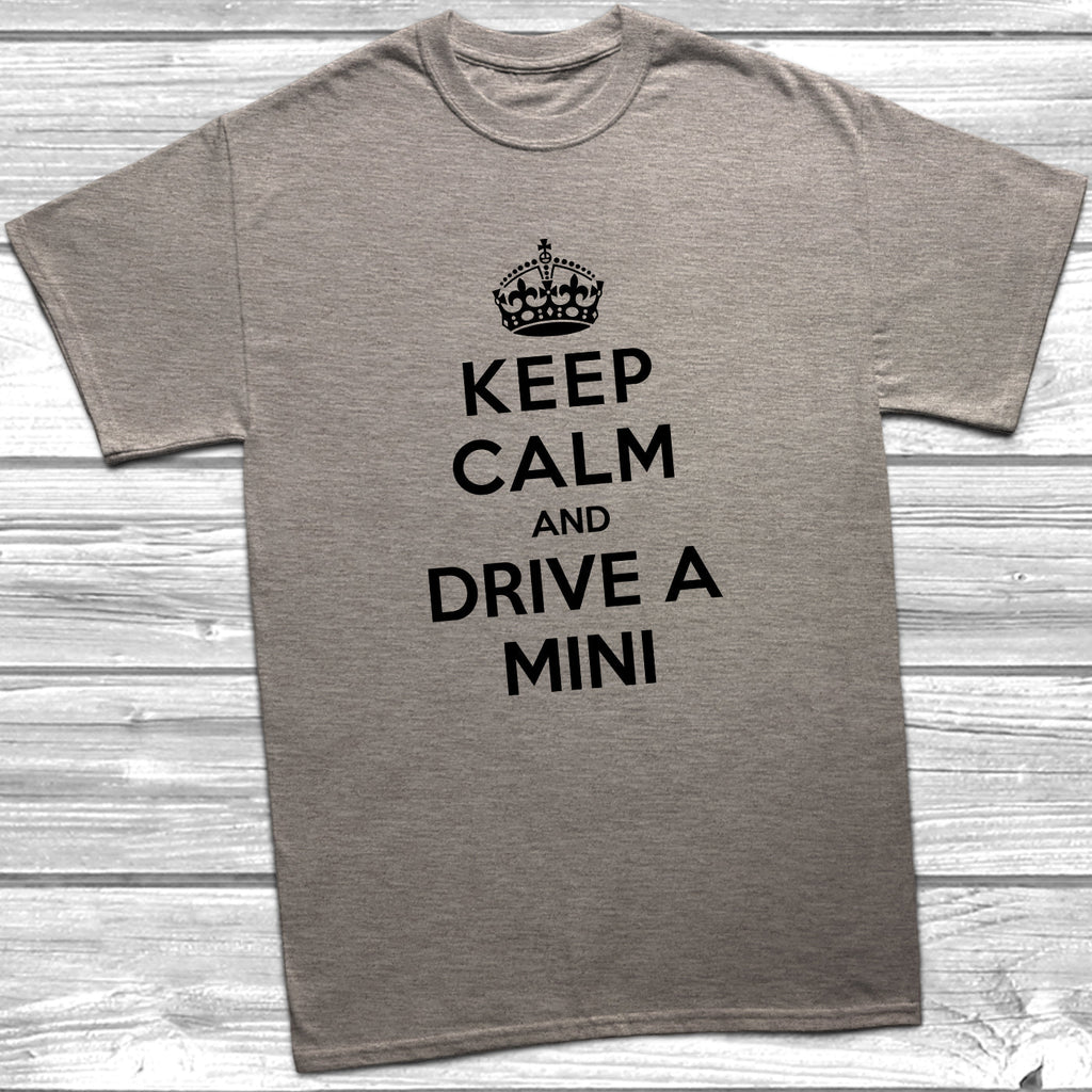 Get trendy with Keep Calm and Drive A Mini T-Shirt - T-Shirt available at DizzyKitten. Grab yours for £11.49 today!