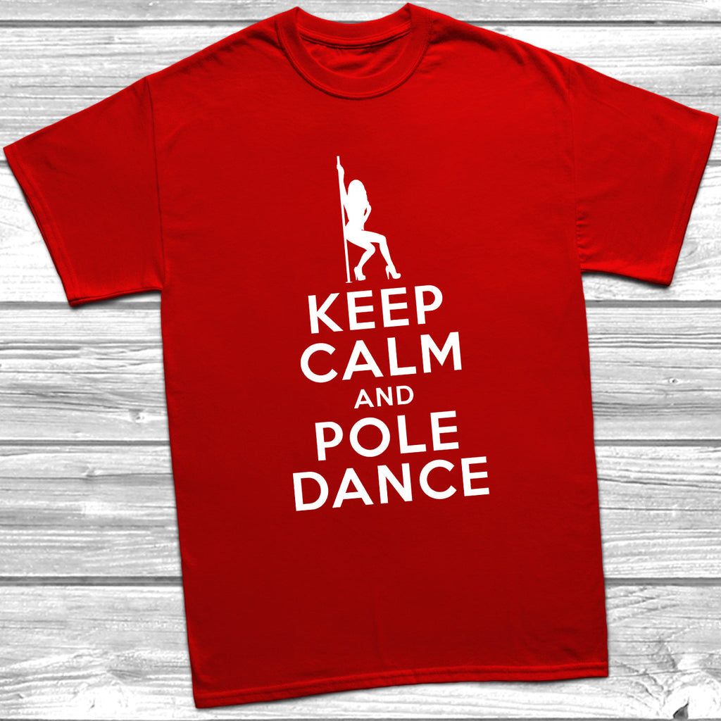 Get trendy with Keep Calm And Pole Dance T-Shirt - T-Shirt available at DizzyKitten. Grab yours for £10.49 today!