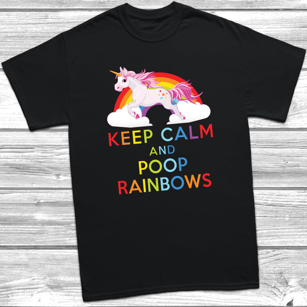 Get trendy with Keep Calm And Poop Rainbows T-Shirt - T-Shirt available at DizzyKitten. Grab yours for £9.49 today!