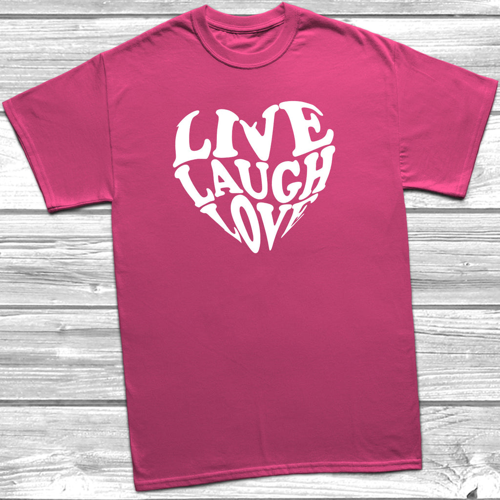 Get trendy with Heart Live Laugh Love T-Shirt - T-Shirt available at DizzyKitten. Grab yours for £9.99 today!