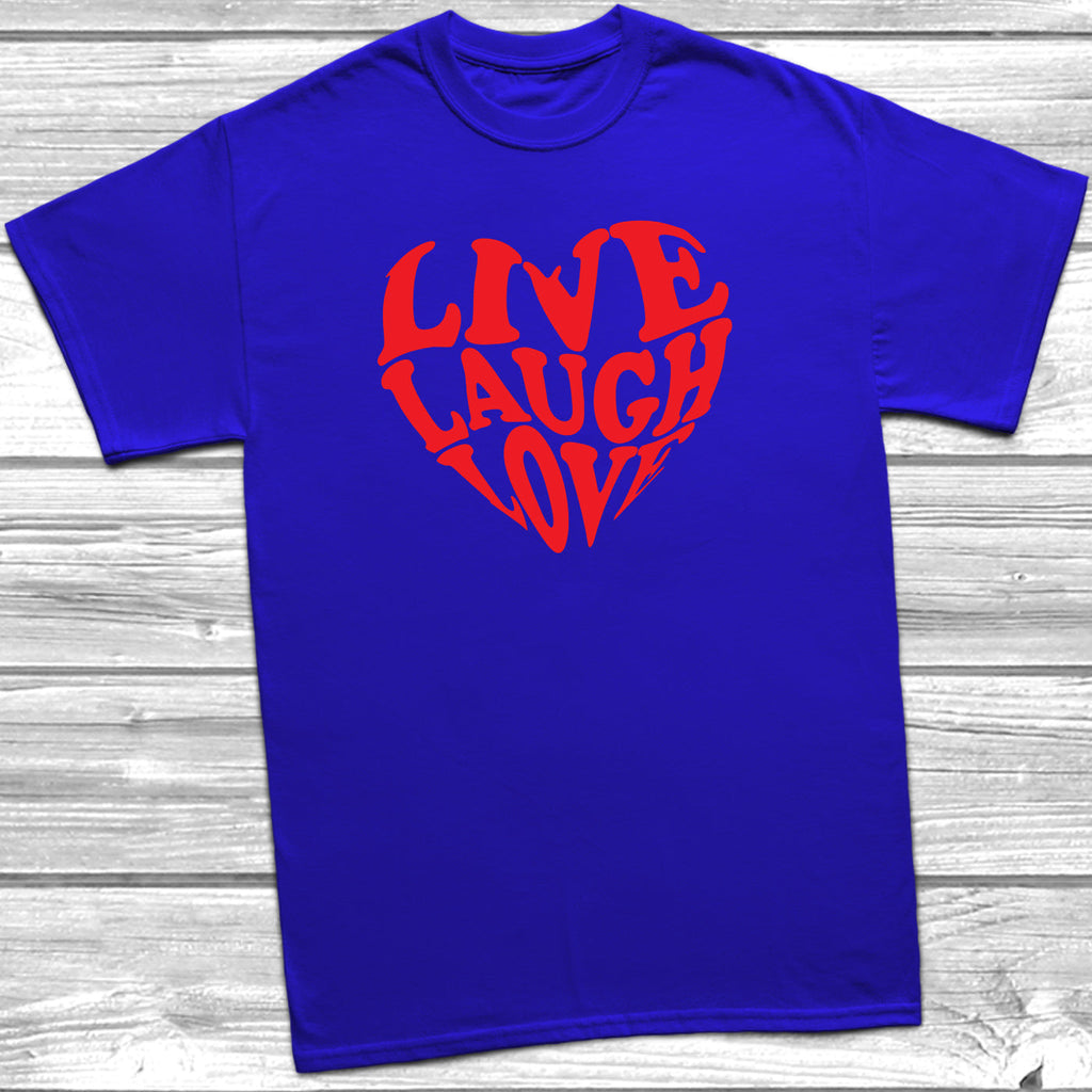 Get trendy with Heart Live Laugh Love T-Shirt - T-Shirt available at DizzyKitten. Grab yours for £9.99 today!