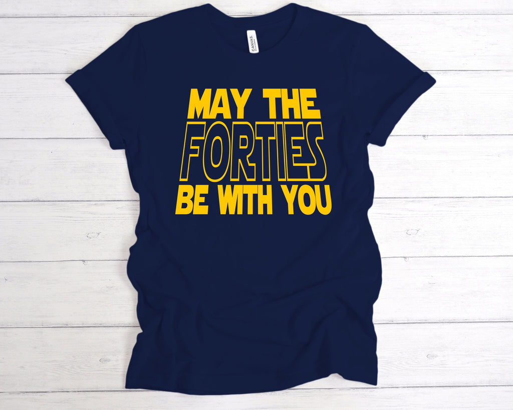 Get trendy with May The Forties Be With You T-Shirt - T-Shirt available at DizzyKitten. Grab yours for £12.99 today!