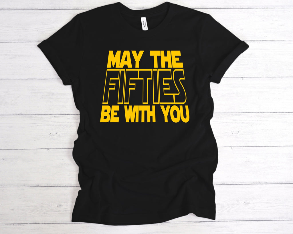 Get trendy with May The Fifties Be With You T-Shirt - T-Shirt available at DizzyKitten. Grab yours for £12.99 today!