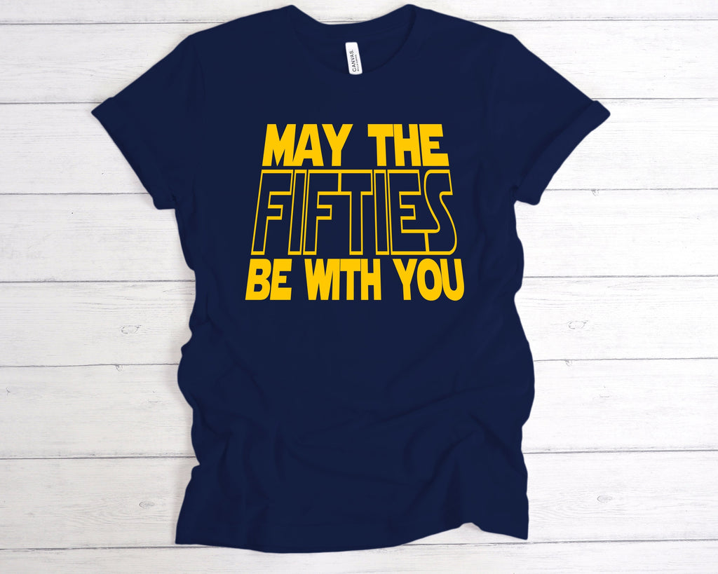 Get trendy with May The Fifties Be With You T-Shirt - T-Shirt available at DizzyKitten. Grab yours for £12.99 today!