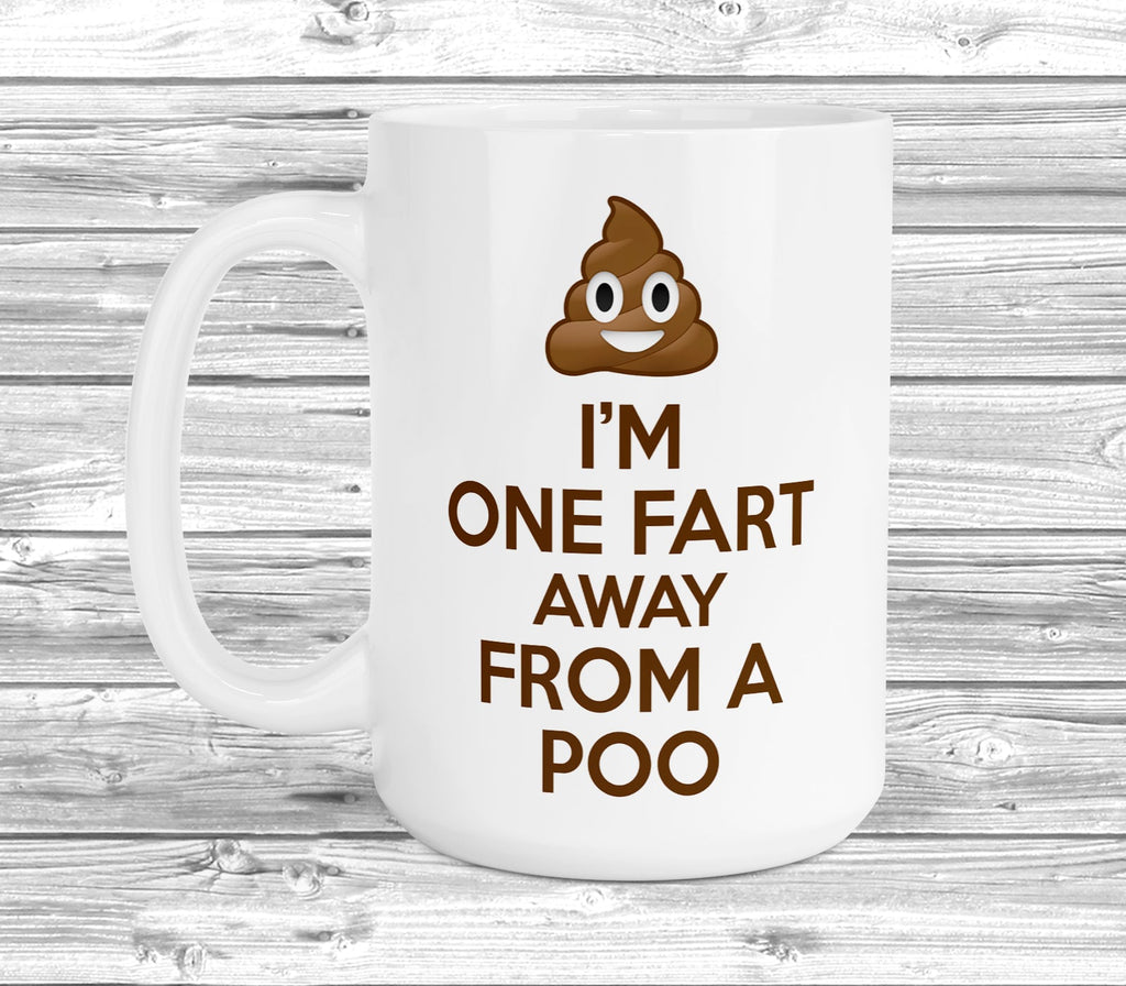 Get trendy with One Fart Away From A Poo Emoji 15oz Mug - Mug available at DizzyKitten. Grab yours for £13.99 today!