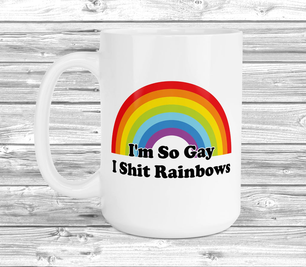 Get trendy with I'm So Gay I Shit Rainbows 15oz Mug - Mug available at DizzyKitten. Grab yours for £13.99 today!